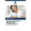 REGULATORISCHE T-ZELLEN UND INTERLEUKIN-10: Rolle bei Lungentuberkulose (German Edition)