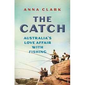 The Catch: Australia's love affair with fishing