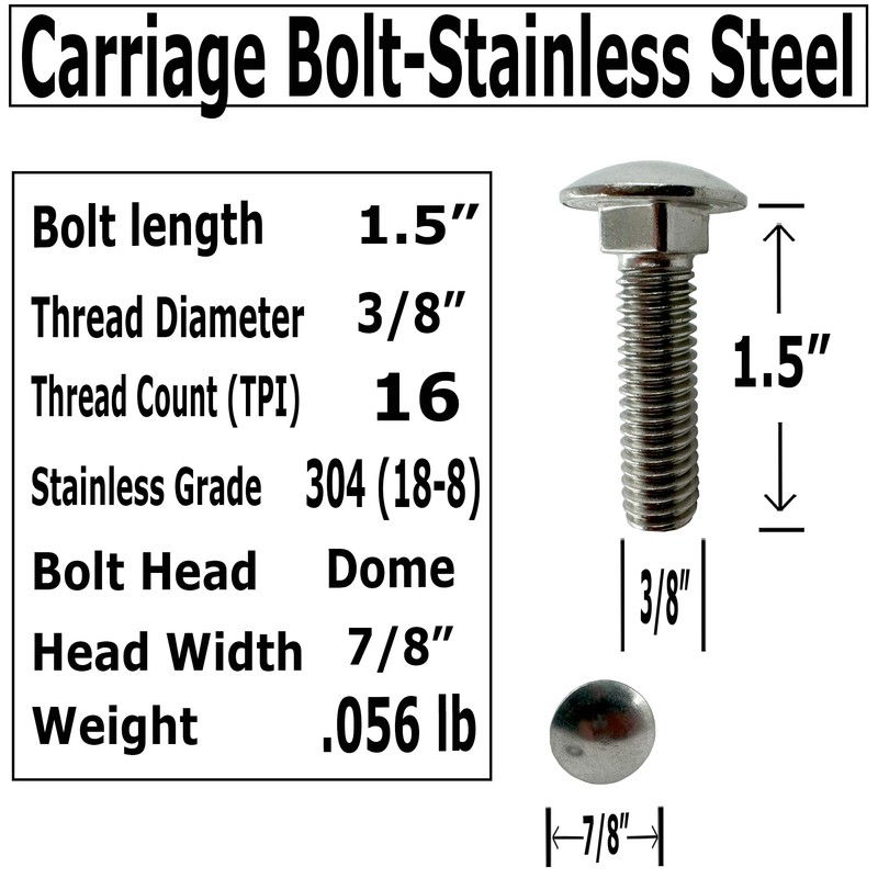 (10) 3/8-16 x 1.5”- 304 (18-8) Grade Stainless Steel Carriage