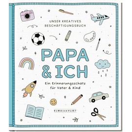 Papa und ich: Unser kreatives Beschäftigungsbuch | Mitmachbuch für Spaß zu zweit beim Malen, Spielen und Erzählen. Ab 5 Jahren
