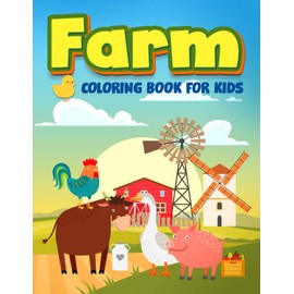 Farm Coloring Book for Kids: 35 Cute Illustrations for Children Ages 3-10