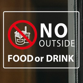 No Outside Food or Drink Sign for Business Sign 10x8 Inch Sticker Vinyl Window Door Signs Waterproof UV Proof Decal 2 Pack