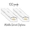 Middle School Diploma Graduation Certificate | 100 pk 8.5 x