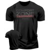 Comfort Zone is Dangerous Inspirational Workout Lifting Tshirt for Men
