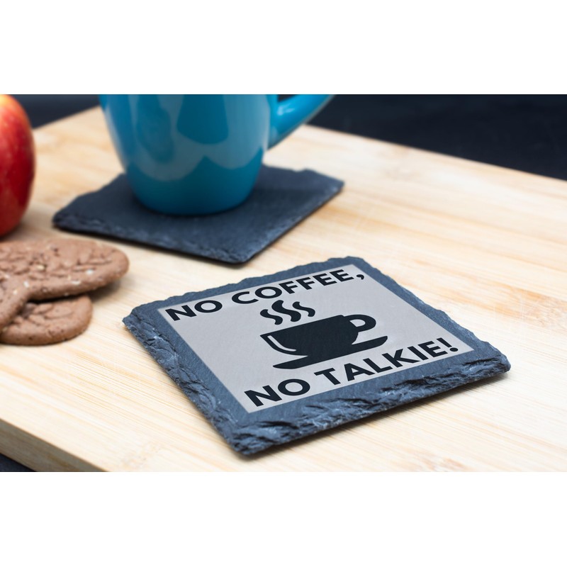 Slate Coaster - 'No Coffee, No Talkie!' Funny Coffee Lover