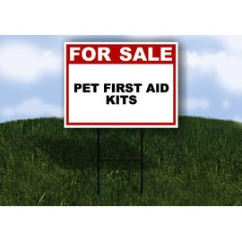 PET FIRST AID KITS For Sale Whte Red Black 1 Double Sided 18x24 in Yard Road Sign w/stand