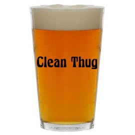 Molandra Products Clean Thug23 - Beer 16oz Pint Glass Cup