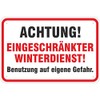 Achtung eingeschränkter Winterdienst Sign 30 x 45 cm Aluminium Composite