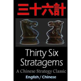 Thirty-Six Stratagems: Bilingual Edition, English And Chinese: The Art Of W...