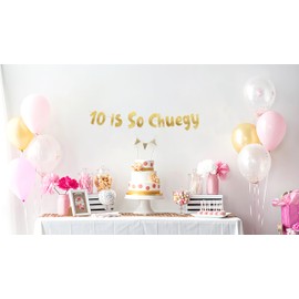 10 is So Chuegy Gold Glitter Banner - 11th Birthday Party Supplies, Ideas, Gifts and Decorations