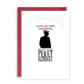 Funny Peaky Blinders Christmas Card - Ave an 'appy Xmas by order of the Peaky Blinders!