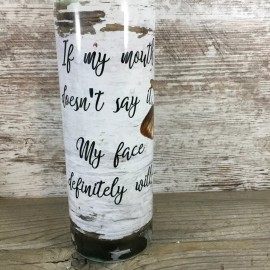 Unbranded If My Mouth Doesn't Say it Brown Cow 20 oz Skinny Tumbler with Straw and Lid