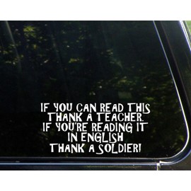 Sweet Tea Decals If You can Read This Thank a Teacher if You can Read it in English Thank a Soldier - 8"x4" Vinyl Die Cut Decal/Bumper Sticker for Windows, Trucks, Cars, Laptops, Macbooks, Etc.