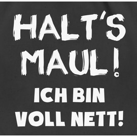 Shirtracer - Gym Bag Backpack - Sayings Statement with Saying - Halt's Maul ich bin voll nett, 1 black