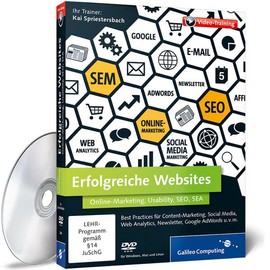 Erfolgreiche Websites – Best Practices für Online-Marketing, Social Media, Web Analytics, Newsletter, Google AdWords u.v.m.