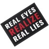 Real eyes make true lies with embroidered Velcro patch
