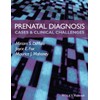 Prenatal Diagnosis: Cases & Clinical Challenges