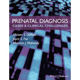 Prenatal Diagnosis: Cases & Clinical Challenges