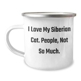Yume Lumi Siberian Cat Camping Mug, I Love My Siberian Cat. People, Not So Much. Gift for Graduation, Funny Cat Lover Mug, 12oz Camping Mug
