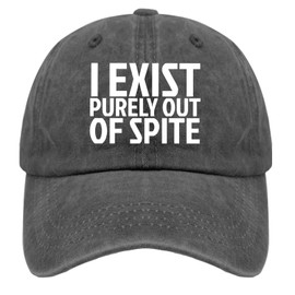 I Exists Purely Out of Spite Funny Sarcastic Hats for Men Funny Baseball Caps Classic Washed Ball, Pigment Black, One Size