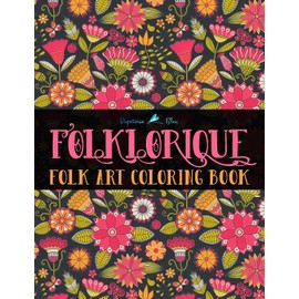Folklorique: A Folk Art Coloring Book