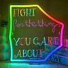 Wanxing Fight for the Thing You Care About Neon Sign,