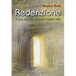 Redenzione. Il suo significato nella nostra vita (Spiritualità)