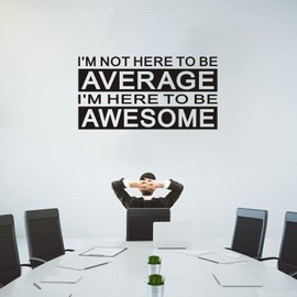 VODOE Large I'm Not Here to Be Average I'm Here to Be Awesome Wall Decals Gym Office Classroom Wall Stickers Inspirational Motivational Quotes Wall Art Decals Vinyl Positive Wall Decor Big 28.6"X15"
