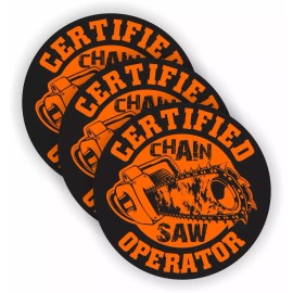 Unbranded/Generic 3x - Certified CHAINSAW Operator Funny Orange Hard Hat Stickers Helmet Decals 2"