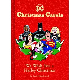 DC Christmas Carols: We Wish You a Harley Christmas: DC Holiday Carols