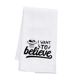 PLITI I Want to Believe Novelty Kitchen Towels with Sayings Flour Sack Cotton Hand Towel Dish Towel Tea Towel (want believe towelU)
