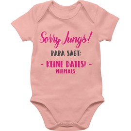 Baby Body Junge Mädchen - Sprüche - Sorry Jungs Papa sagt keine Dates - 1/3 Monate - Babyrosa - babybody mit spruch spruche baba strampler geschenk zur geburt vater babygeschenk sprüchen