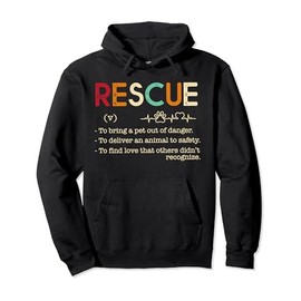 Rescue Definition Animal Lovers Funny Rescue Pet Tee Pullover Hoodie