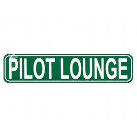 Pilot Lounge Sign, Aviation Airplane Or Plane Hangar Metal Sign, Rustic Street Sign or Door Name Plate Plaque Novelty Sign for Farm House Garage Wall Decor Green Tin Sign 16 x 4 Inch