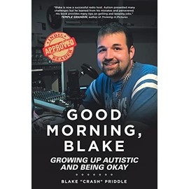 Good Morning, Blake: Growing Up Autistic and Being Okay