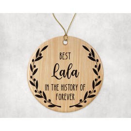 QPTADesignGift Best Lala Ornament - Best Lala Christmas Ornament -Best Lala in The History of Forever Ornament - Family Ornament - Gift for Lala - Lala Ornament Printed on Both Sides,White
