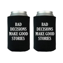 Rogue River Tactical Funny Sarcastic Bad decisions Make Good Stories Joke Collapsible Beer Can Bottle Beverage Cooler Sleeves 2 Pack