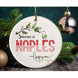 Naples Florida Souvenir Christmas Ornament 2024 Someone in Naples FL Loves Me! Christmas Family Friend Gifts Ideas 3" White