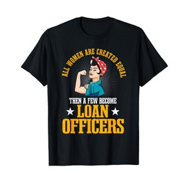 Loan Officer Women Bank Teller Mortgagee Banker Moneylender T-Shirt