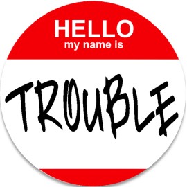 Kiwi Gifts Hello My Name is Trouble - 10 Pack Circle Stickers 3" x 3" - Nametag
