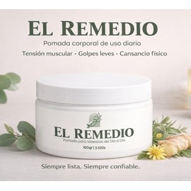 El Remedio Pomada Corporal para Masaje – Ideal para Tensión, Golpes Leves y Cansancio Físico – Uso Diario con Mentol y Árnica