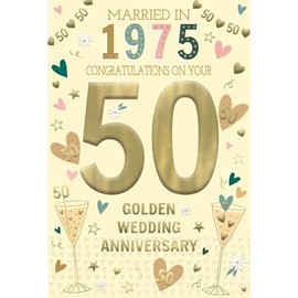 ICG 2025 Golden Anniversary Card - 50 Years - Year You Were Married Card with Married in 1975 Love Hearts and Champagne Design and Special Finishes - Eco-Friendly Card for Couples, Both of You
