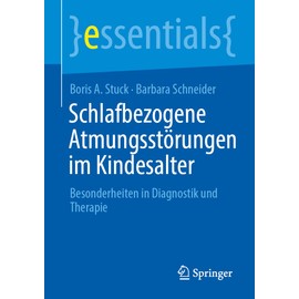 Schlafbezogene Atmungsstörungen Im Kindesalter: Besonderheiten in Diagnostik Und Therapie