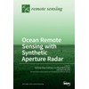 Ocean Remote Sensing with Synthetic Aperture Radar