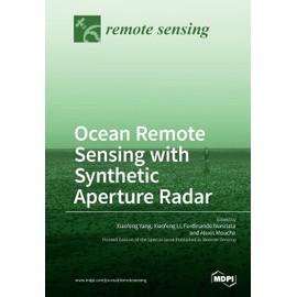Ocean Remote Sensing with Synthetic Aperture Radar