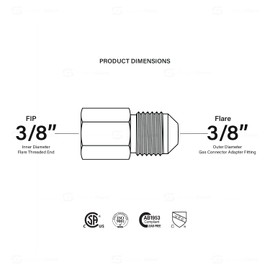Gas Connector Adapter Fitting with 3/8" Outer Diameter Flare Thread x 3/8" FIP, Uncoated, for Log & Space Connectors, Excellent Corrosion Resistance, Stainless Steel