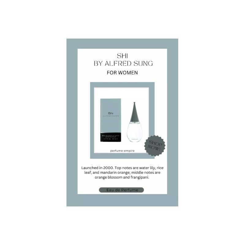Shi by Alfred Sung perfume for women EDP 1.7 oz