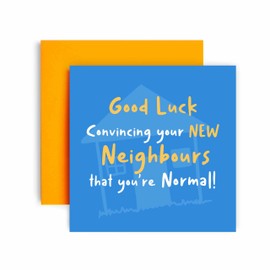Huxters Housewarming Card – Funny New Home Card Crazy New Neighbours for Family and Friends – Hilarious New Home Congratulations Cards – 350GSM Thick Home Cards with Luxurious 14.8cm