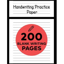 Handwriting Practice Paper for Kids: 200-Page Blank Lined Dotted Notebook/Book (Handwriting Practice Books For Kids) - Paperback