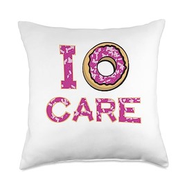 Funny ideas for gourmets Donuts and sweets I Donut Care Eating Sweets Funny Sayings Pastries Throw Pillow, 18x18, Multicolor